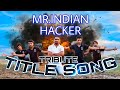 Mr Indian hacker song ( Official video ) | Titanium Army | Naam Dilraaj Rawat