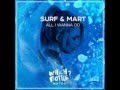 Surf mart  all i wanna do club mix