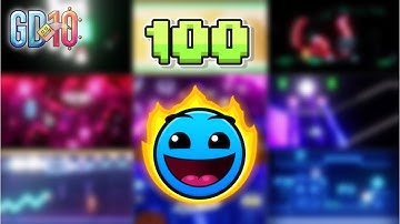 GD 10 Years Anniversary Special | My TOP 100 Favorite Levels in Geometry Dash !