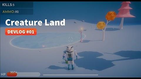 Creature Land Devlog #01 | Unity Game Dev