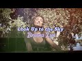 Look Up To The Sky Official Music Video Look Up To The Sky Official Music Video