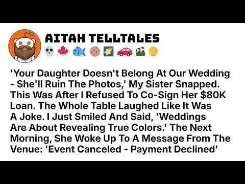 ‘Your Daughter Doesn’t Belong At Our Wedding — She’ll Ruin The Photos,’ My Best Reddit Stories