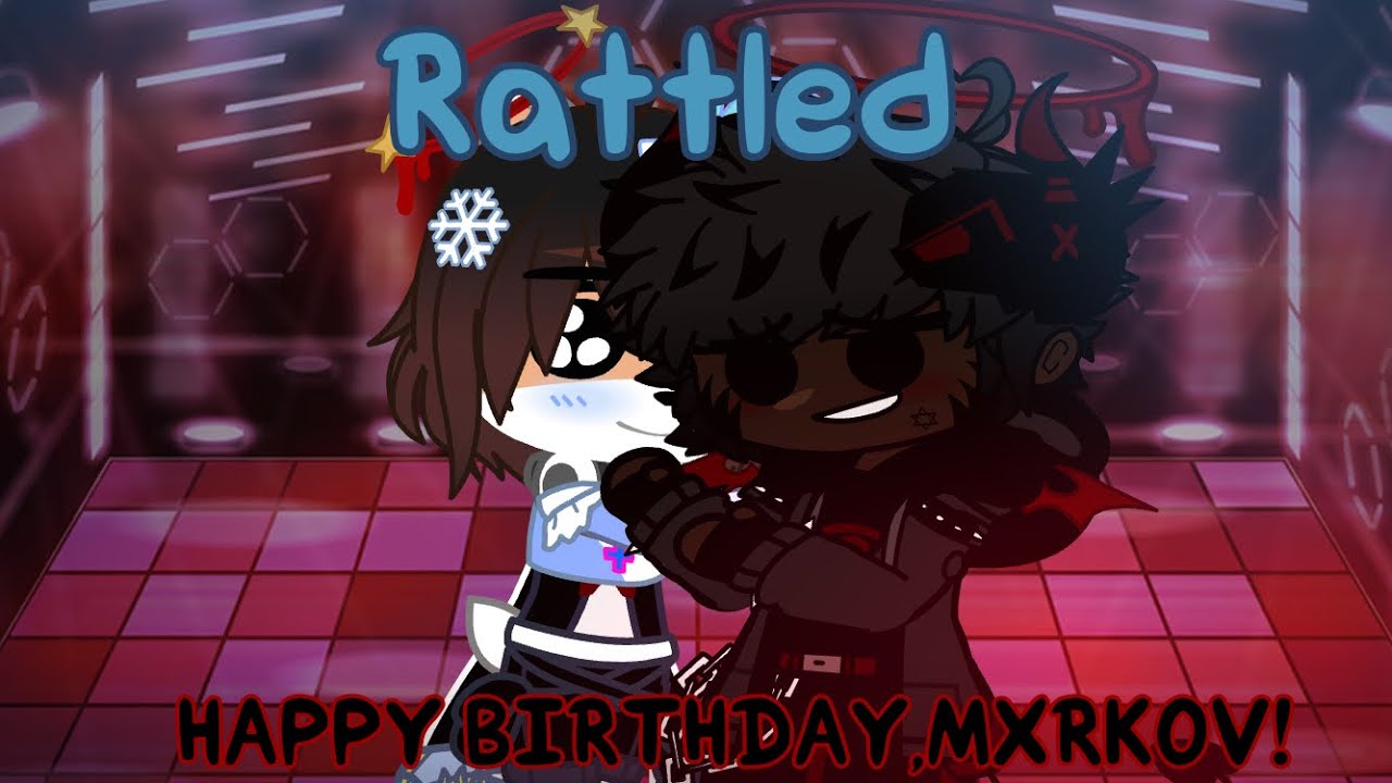 Fnf Rattled Rattled (FNF Gacha Club) Birthday Special - YouTube