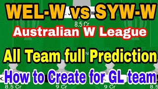 WEL-W vs SYW-W dream11 team football match Australian W League match full Prediction GL team