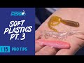 Soft Plastic Fishing Made Easy -  Part Three