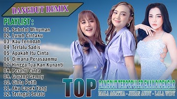 Mala Agatha, Jihan Audy, Lala Widy - Lagu Dangdut Terpopuler Paling Enak Didengar Saat Bersantai