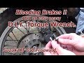 Bleeding Brakes !! AND an Easy Peasy D.I.Y. Torque Wrench (Suzuki XF650 Freewind motorcycle).