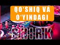 Qo‘shiq va o‘yinlardagi shirk! [Ustoz Abdulloh Zufar]