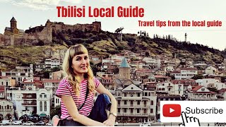 ? Tbilisi Travel Guide 2022 | local tour guide from Tbilisi Georgiatbilisigeorgia tbilisitourguide