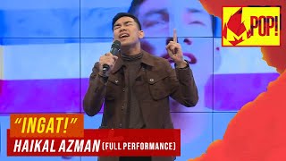 MPop! : Haikal Azman - Ingat! (Full Performance)