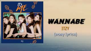 ITZY 있지- WANNABE (Easy Lyrics)