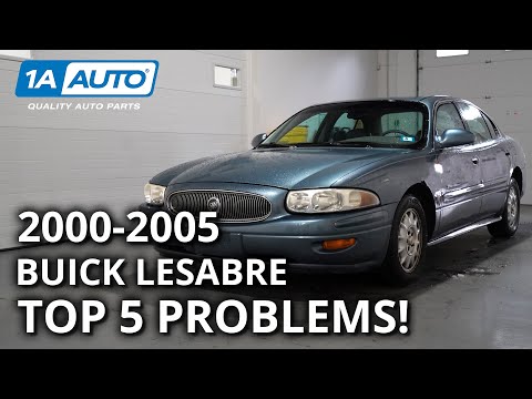 Top 5 Problems Buick LeSabre Sedan 8th Generation 2000-05