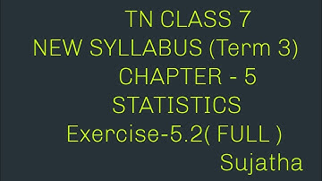 7th Maths Term-3 / Ch-5 Statistics Exercise-5.2(full) / Samacheer book