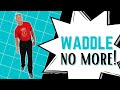 Do You Waddle Side to Side when walking? (Trendelenburg gait)  How to FIX!! UPDATED