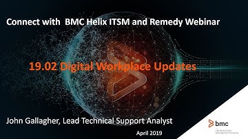 BMC Digital Workplace: Webinar - 19.02 DWP Updates