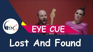 Eye Cue - Lost And Found (Lyrics) - F.Y.R. Macedonia