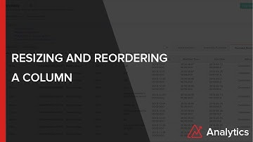 Zoho Analytics: Resizing and reordering a column