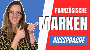 Welche Marken sind Französisch?