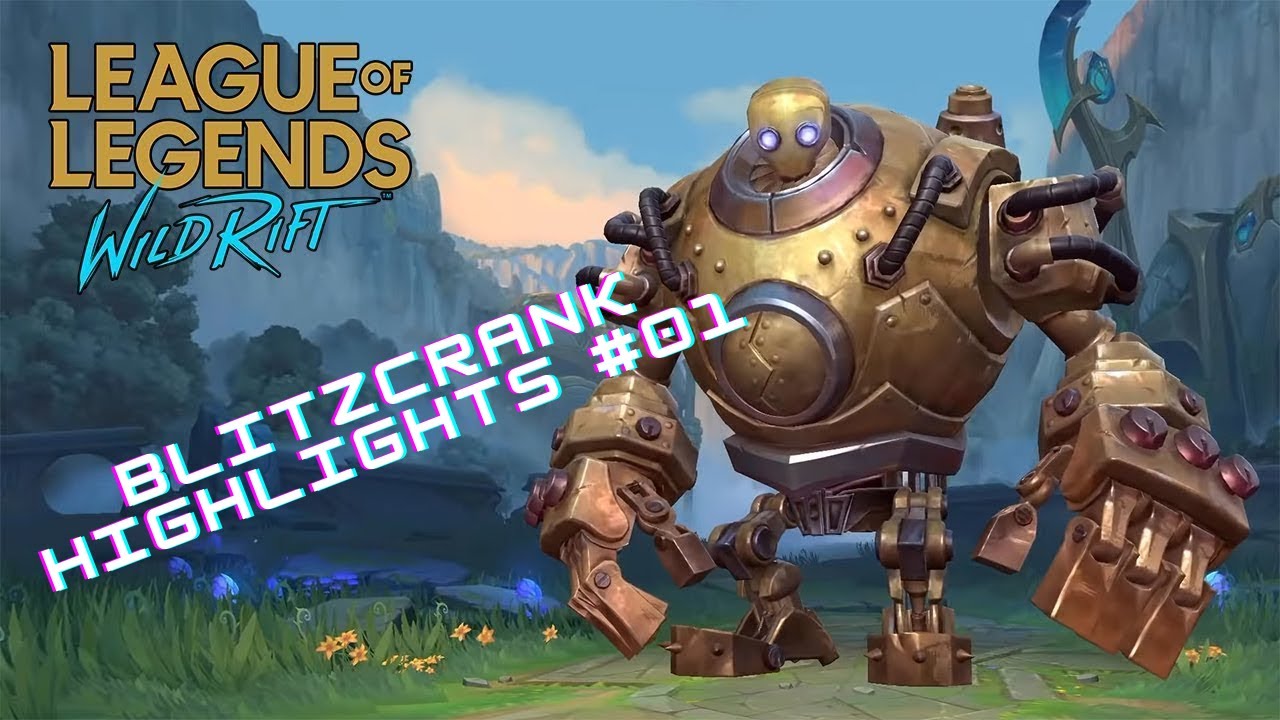 Blitzcrank Wild Rift Highlights #01