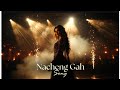 Nacheng Gah | Bollywood Dance Song | Omar Official Music|#hindisong #bollywood #bollywoodmusic#hindi