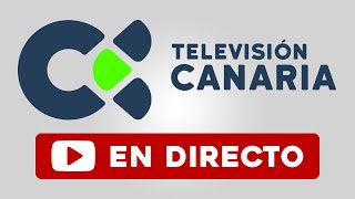 TELEVISIÓN CANARIA  🔴EN DIRECTO🔴