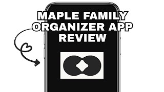 MAPLE FAMILY ORGANIZER APP REVIEW - WORTH IT? (EXPLAINED) screenshot 4