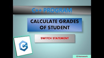 C++ | CALCULATE GRADE OF STUDENTS | SWITCH