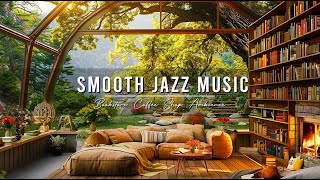 Smooth Jazz Instrumental Music in Coffee Shop Bookstore ☕ Soft Jazz Piano Music for Work, Study