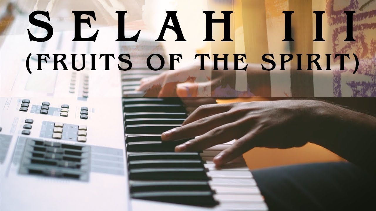 Selah III (Fruits of the Spirit) Hillsong Young & Free Piano Intro