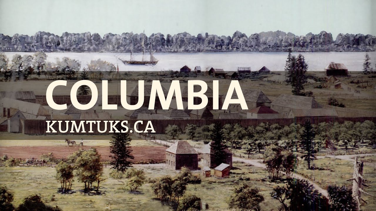 Columbia: The forgotten history of early British Columbia