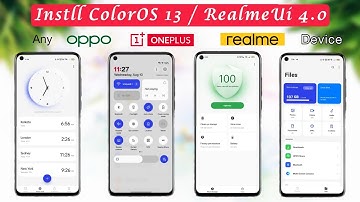 Install ColorOS 13 / Realme Ui4.0 Any Realme Oppo & OnePlus devices | ColorOS 13 Android 13