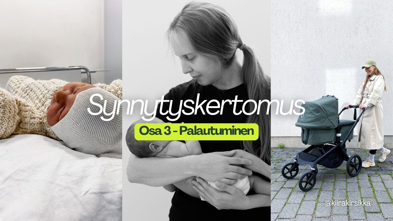 Synnytyskertomus osa 3 - Palautuminen