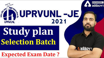 UPRVUNL JE 2021 Study plan of selection Batch | Expected Exam date ?