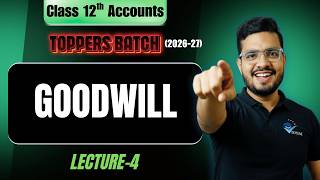 L-4 SUPER PROFIT METHOD CH- GOODWILL | CLASS 12 ACCOUNTS CH- 2 I PARTNERSHIP I VIDYAM