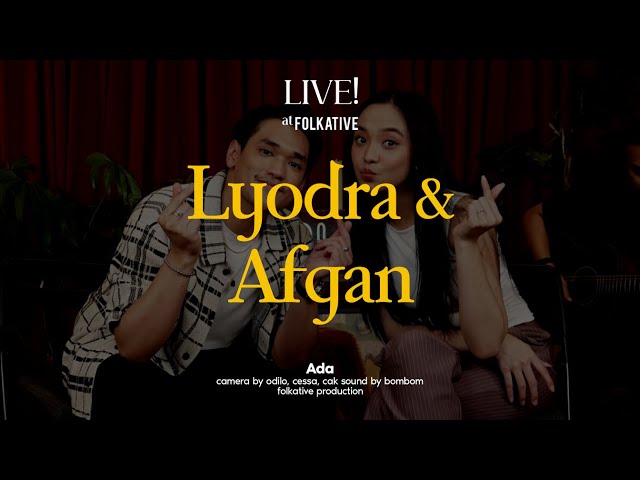 Lyodra, Afgan - Ada | Live! at Folkative class=