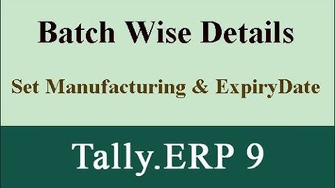 batch wise details in tally erp 9