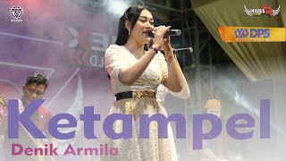 KETAMPEL || [ lLIVE PERFORMNACE_ FERDY MUSIC ] || DENIK ARMILA