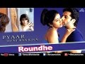 Roundhe (HD) Full Video Song | Pyaar Tune Kya Kiya | Fardeen Khan, Urmila Matondkar |