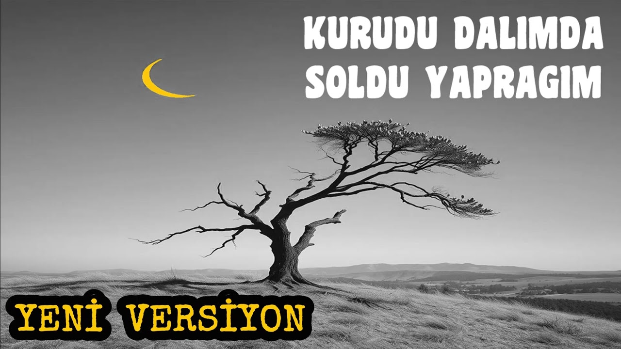 Kurudu Dalımda Soldu Yaprağım – Darmı Geldi Sana – Ağıt