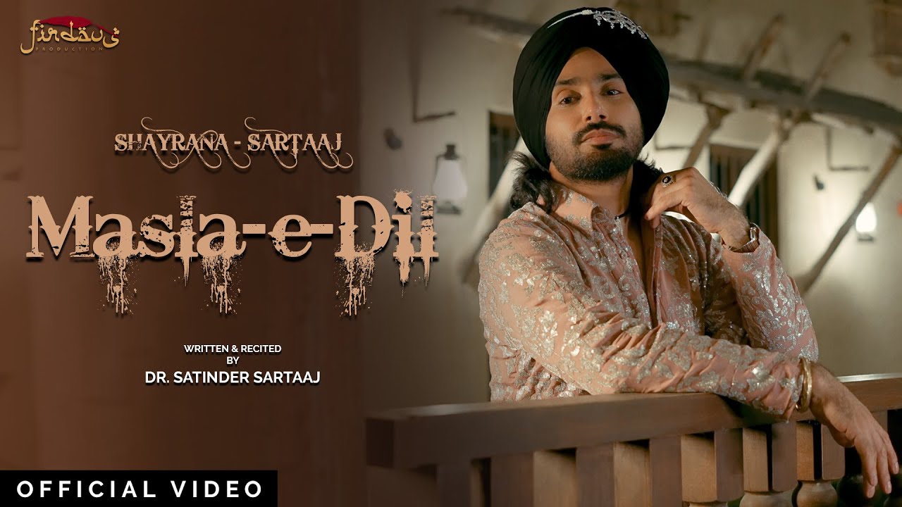 Masla-E-Dil | Shayrana Sartaaj – Paradigm Of Poetry (Urdu Poetry) | Dr. Satinder Sartaaj