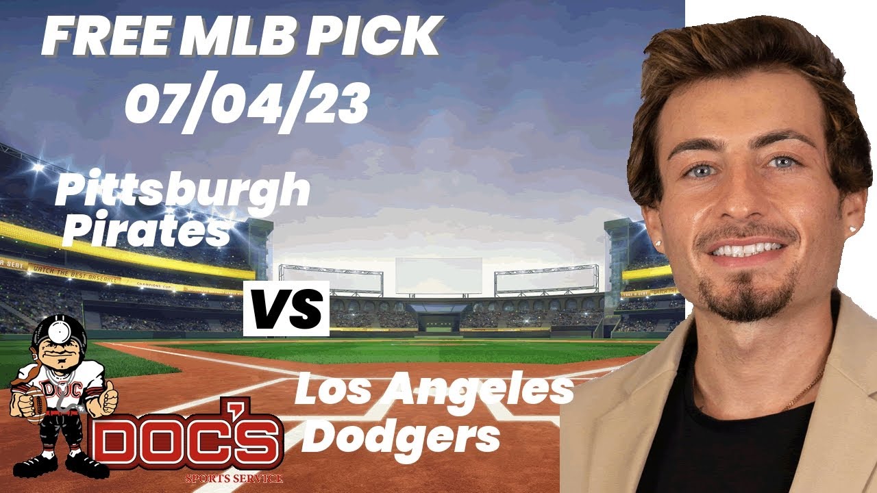 Dodgers vs. Pirates Predictions & Picks - July 5