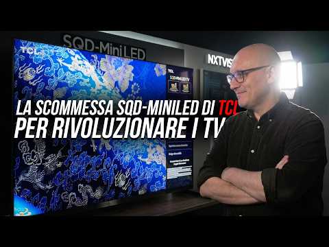 Video NUOVI TCL SQD-Mini LED: tutte le novità della gamma, modelli e prezzi