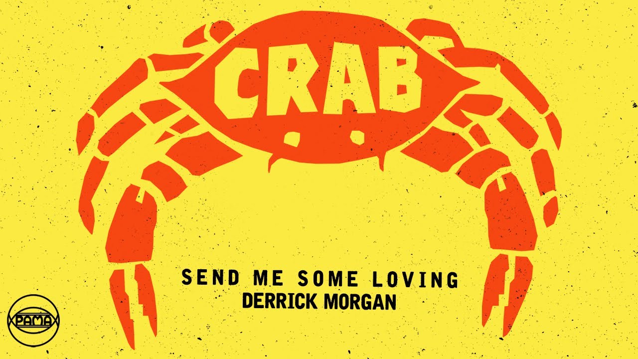Derrick Morgan - Send Me Some Loving (Official Audio) | Pama