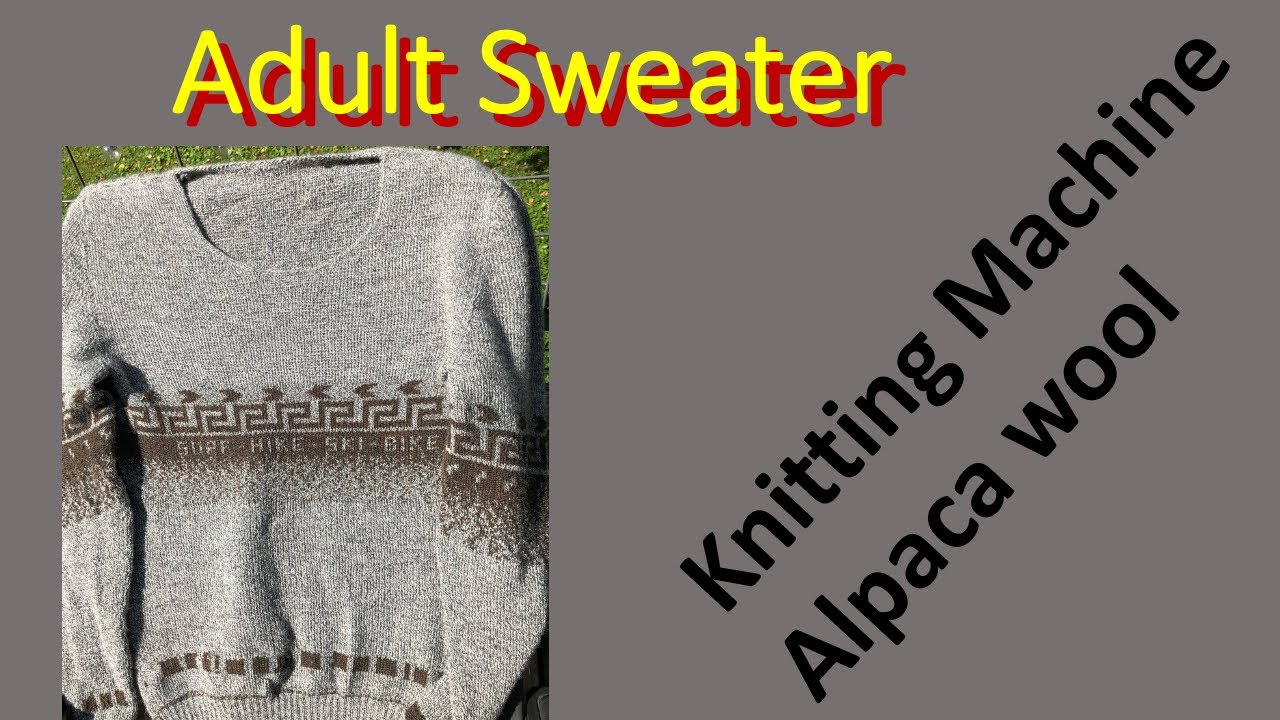 Machine knitting: A Sweater for my Dad - Alpaca Wool, mostly Jacquard, Singer Knitting Machine