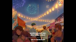 Nụ Cười Xuân (Lofi Ver.) - H2K x YuniBoo x Will M | Từ bên trong nhịp tim đang rung lên...