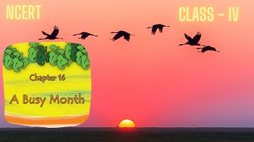 A BUSY MONTH CLASS 4 EVS | A BUSY MONTH CHAPTER | A BUSY MONTH LESSON EXPLAINED | ARCHANA CLASSES