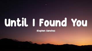 Download Lagu Stephen Sanchez – Until I Found You (Lyrics) MP3