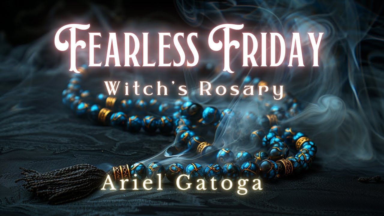 Fearless Friday | Witch's Rosary 5/29/26
