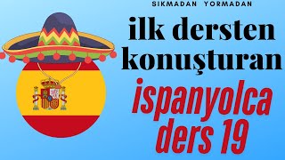 İspanyolca 19. Ders - Lección 19