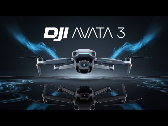 DJI Avata 3 - Release Date, Specs & Price Revealed!
